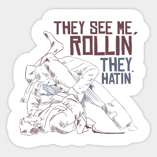 they see me rolling, they hating Sticker by D.O.A